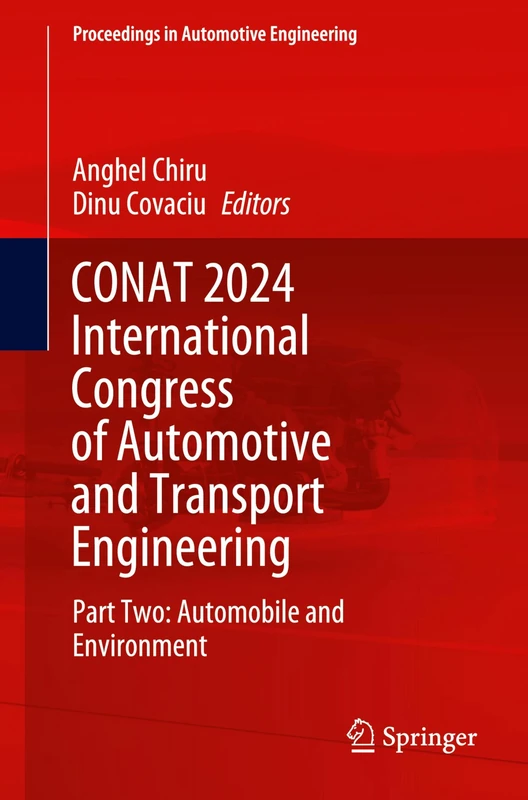 CONAT 2024 International Congress of Automotive and Transport Engineering: Part Two: Automobile and Environment (Proceedings in Automotive Engineering) - Image 1