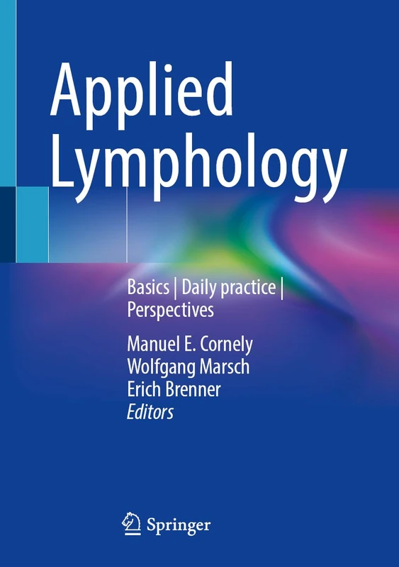 Applied Lymphology: Basics | Daily practice | Perspectives