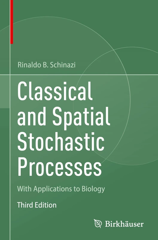 Classical and Spatial Stochastic Processes: With Applications to Biology