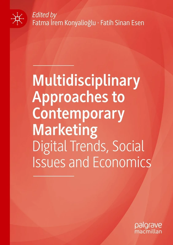 Multidisciplinary Approaches to Contemporary Marketing: Digital Trends, Social Issues and Economics