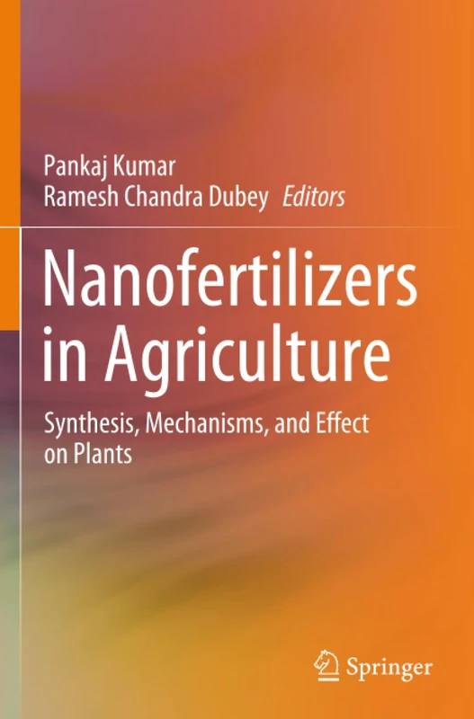 Nanofertilizers in Agriculture: Synthesis, Mechanisms, and Effect on Plants