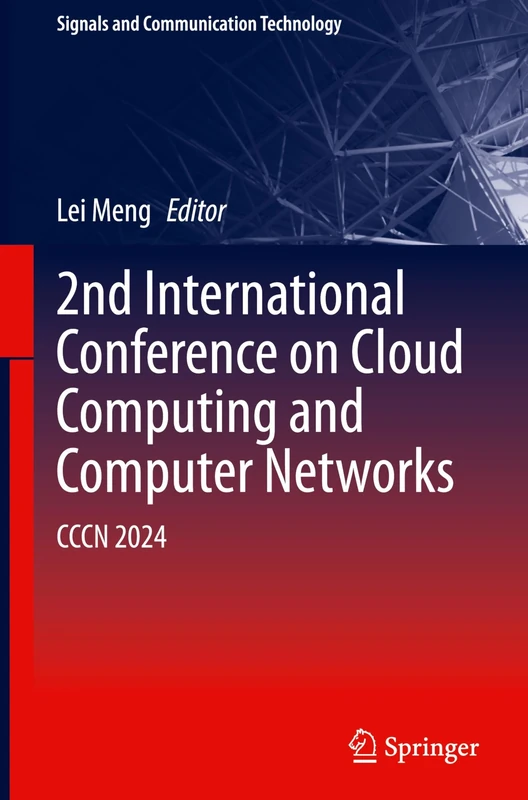 2nd International Conference on Cloud Computing and Computer Networks: CCCN 2024 (Signals and Communication Technology)