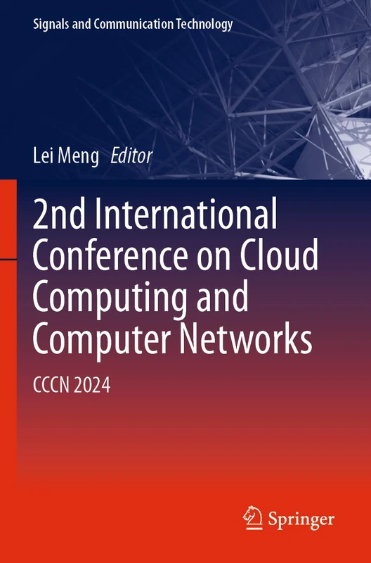 2nd International Conference on Cloud Computing and Computer Networks: CCCN 2024 (Signals and Communication Technology)
