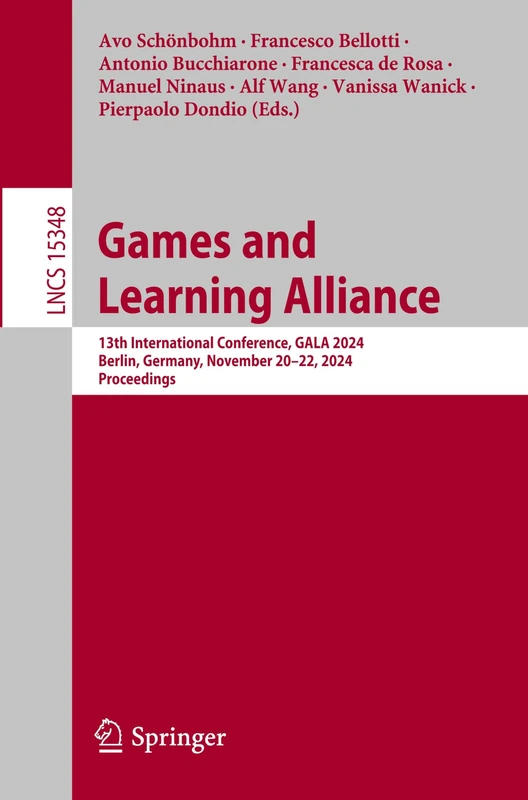 Games and Learning Alliance: 13th International Conference, GALA 2024, Berlin, Germany, November 20–22, 2024, Proceedings: 15348 (Lecture Notes in Computer Science, 15348) - Image 1