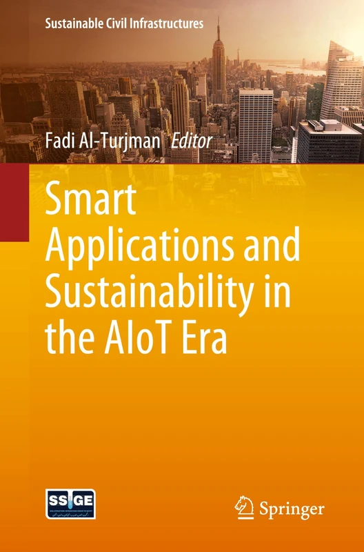 Smart Applications and Sustainability in the AIoT Era (Sustainable Civil Infrastructures)