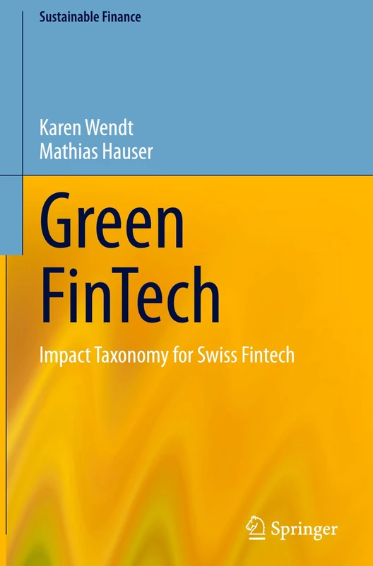 Green FinTech: Impact Taxonomy for Swiss Fintech (Sustainable Finance)