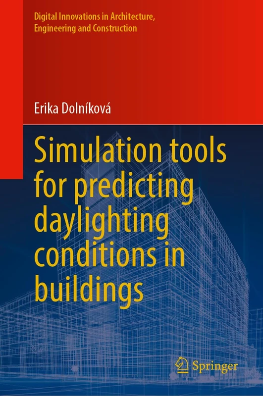Springer Simulation Tools for Predicting Daylighting Conditions