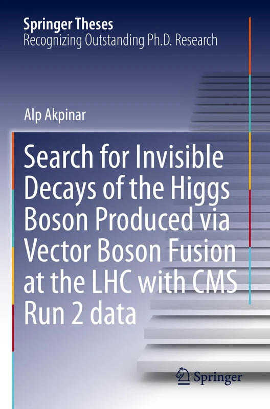 Search for Invisible Decays of the Higgs Boson Produced via Vector Boson Fusion at the LHC with CMS Run 2 data (Springer Theses)