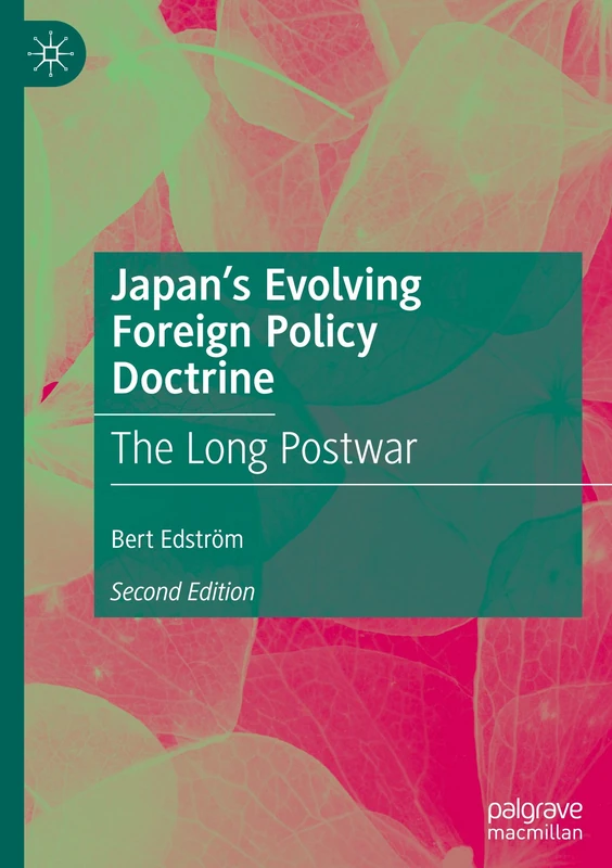 Japan’s Evolving Foreign Policy Doctrine: The Long Postwar
