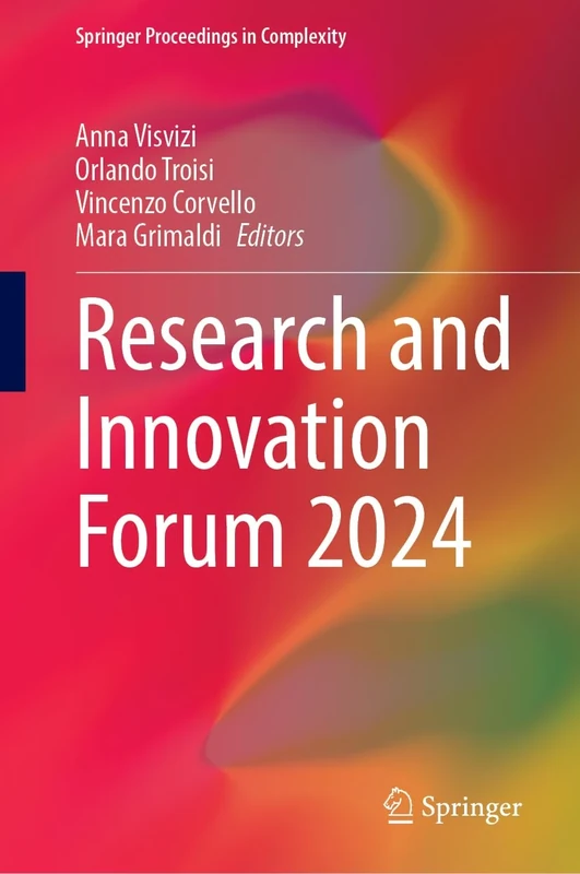 Research and Innovation Forum 2024 (Springer Proceedings in Complexity)