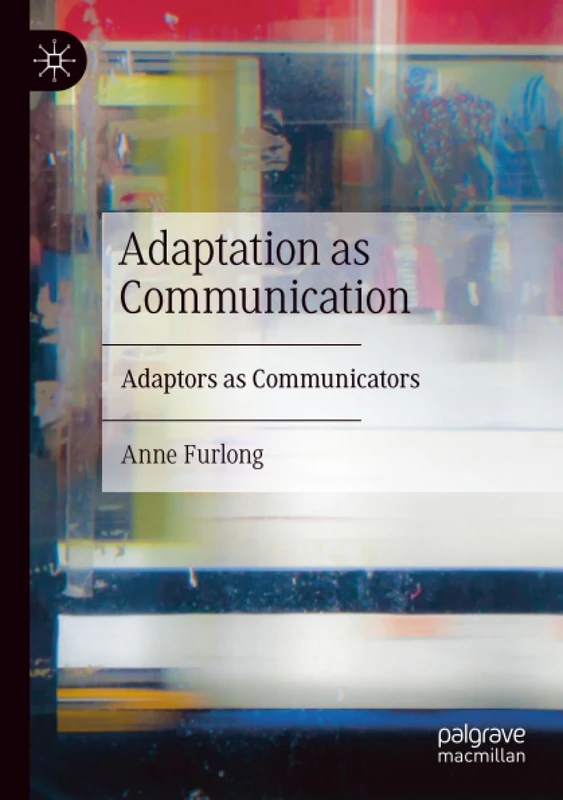 Adaptation as Communication: Adaptors as Communicators