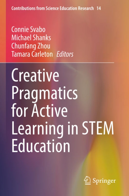 Creative Pragmatics for Active Learning in STEM Education (Contributions from Science Education Research)