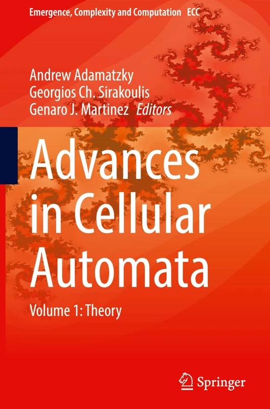 Advances in Cellular Automata: Volume 1: Theory: 52 (Emergence, Complexity and Computation, 52)