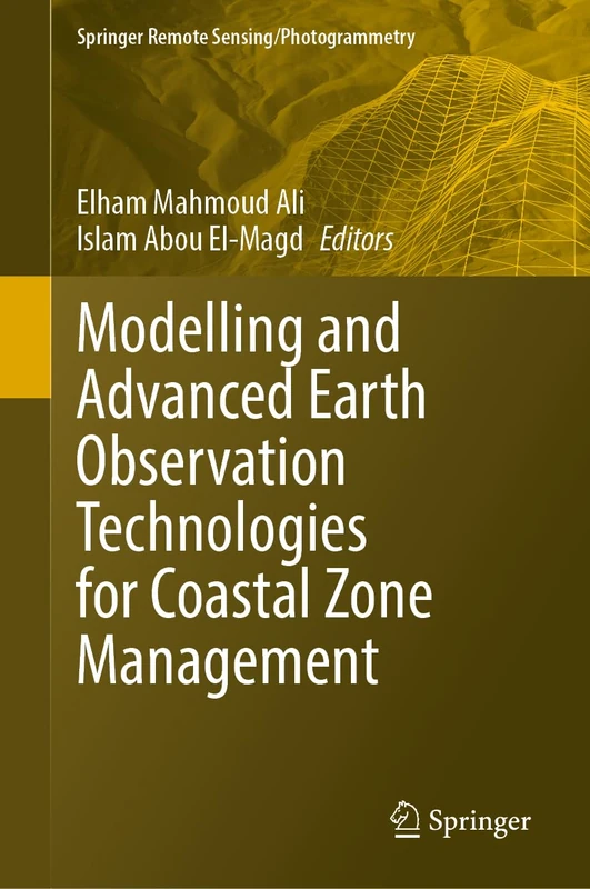 Modelling and Advanced Earth Observation Technologies for Coastal Zone Management (Springer Remote Sensing/Photogrammetry)