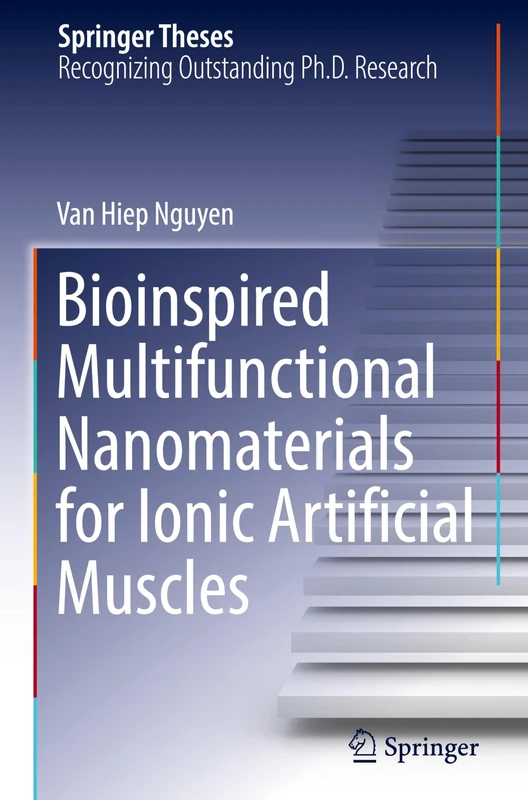 Bioinspired Multifunctional Nanomaterials for Ionic Artificial Muscles (Springer Theses)