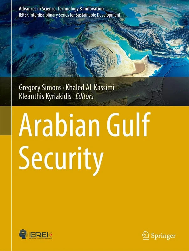 Arabian Gulf Security (Advances in Science, Technology & Innovation)