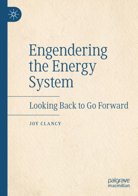 Engendering the Energy System: Looking Back to Go Forward
