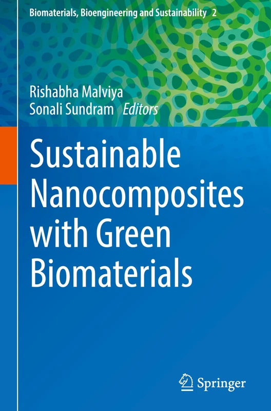 Springer - Sustainable Nanocomposites with Green Biomaterials 2