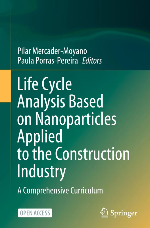 Life Cycle Analysis Based on Nanoparticles Applied to the Construction Industry: A Comprehensive Curriculum