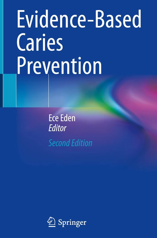Evidence-Based Caries Prevention