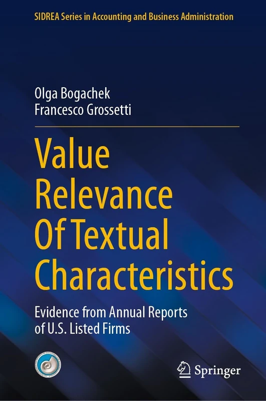 Value Relevance Of Textual Characteristics: Evidence from Annual Reports of U.S. Listed Firms (SIDREA Series in Accounting and Business Administration)