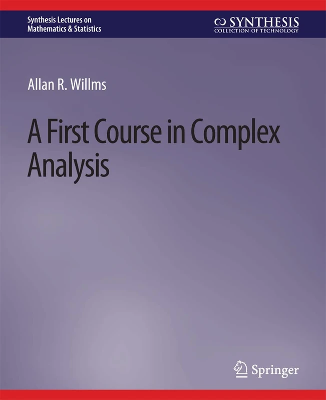 Springer - A First Course in Complex Analysis Textbook