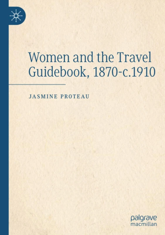 Women and the Travel Guidebook, 1870-c.1910