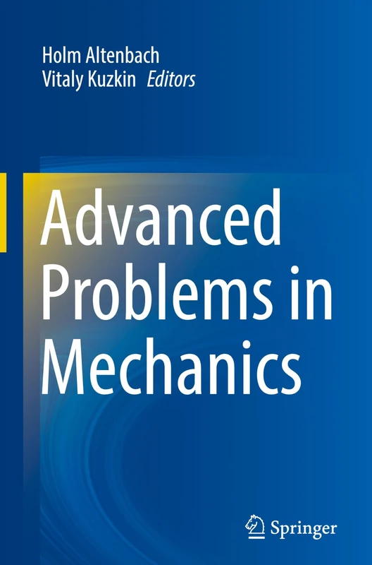 Advanced Problems in Mechanics