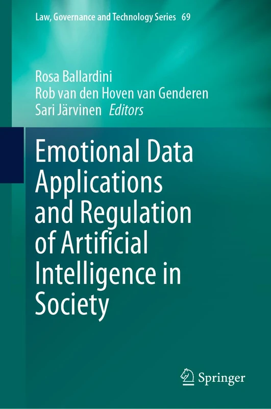 Springer Emotional Data and AI Regulation - Law & Tech Book