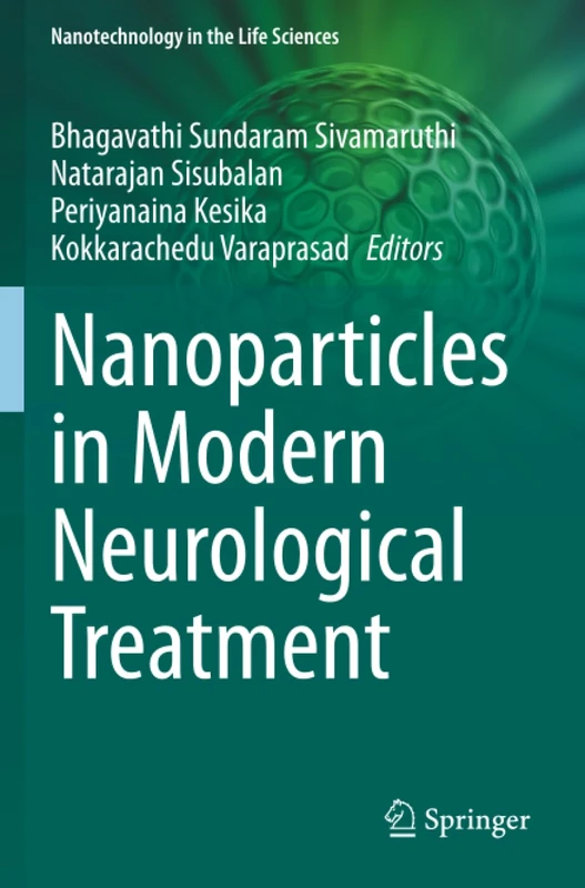 Nanoparticles in Modern Neurological Treatment (Nanotechnology in the Life Sciences)