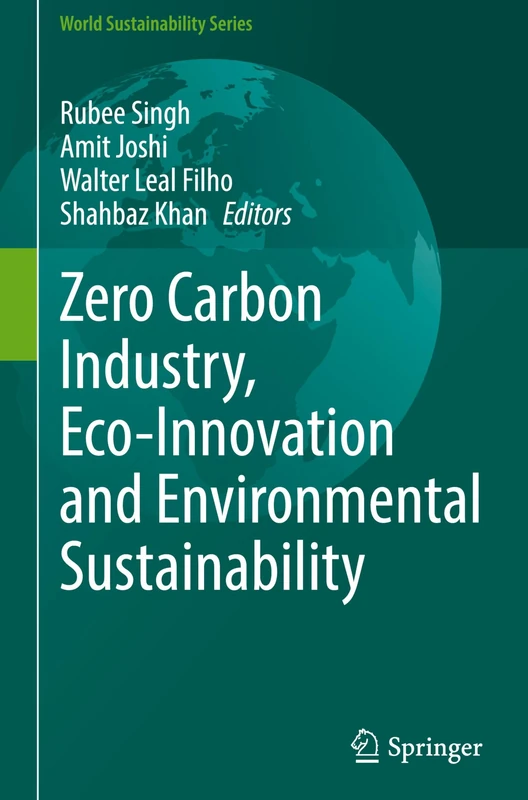 Zero Carbon Industry, Eco-Innovation and Environmental Sustainability (World Sustainability Series)
