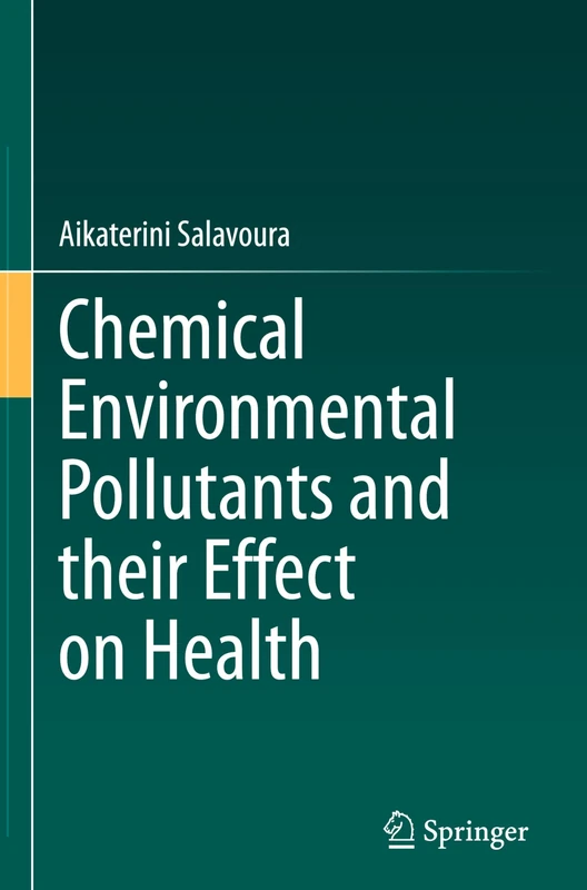 Chemical Environmental Pollutants and their Effect on Health