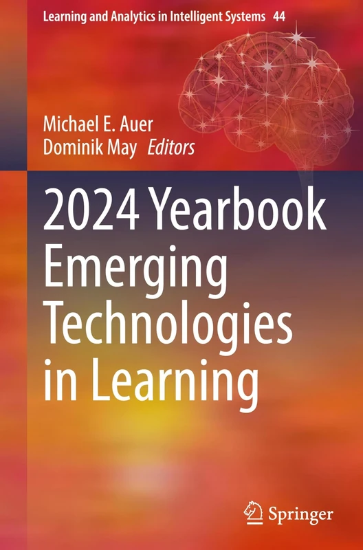 2024 Yearbook Emerging Technologies in Learning: 44 (Learning and Analytics in Intelligent Systems, 44)