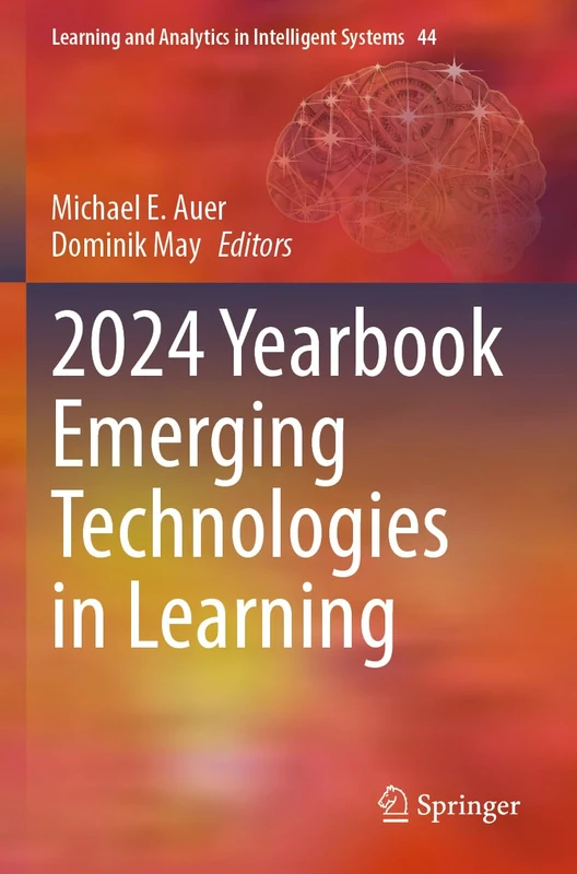 2024 Yearbook Emerging Technologies in Learning (Learning and Analytics in Intelligent Systems, 44)