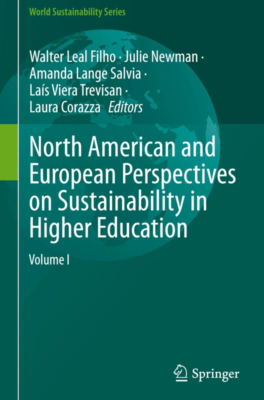 North American and European Perspectives on Sustainability in Higher Education (World Sustainability Series)