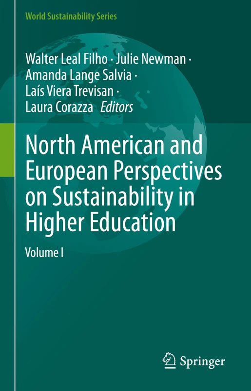 North American and European Perspectives on Sustainability in Higher Education (World Sustainability Series)