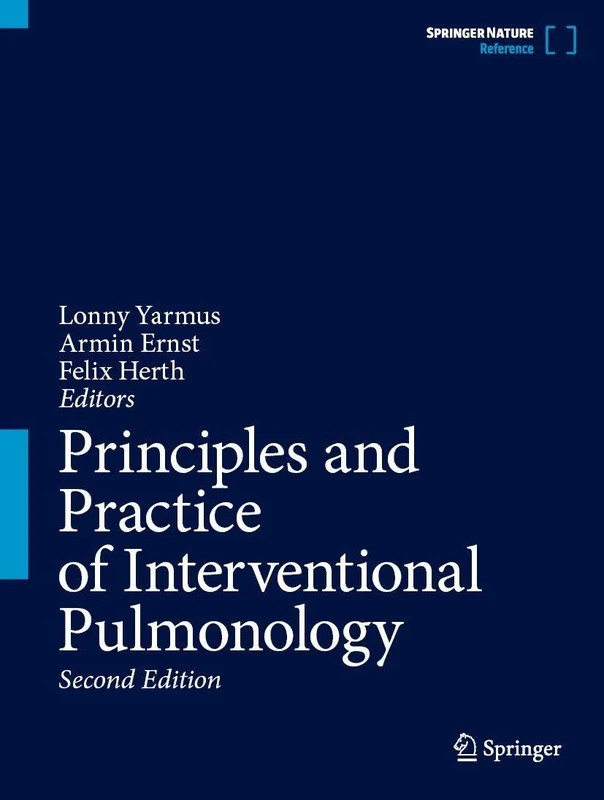 Principles and Practice of Interventional Pulmonology