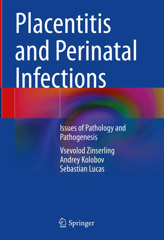 Springer - Placentitis and Perinatal Infections Book