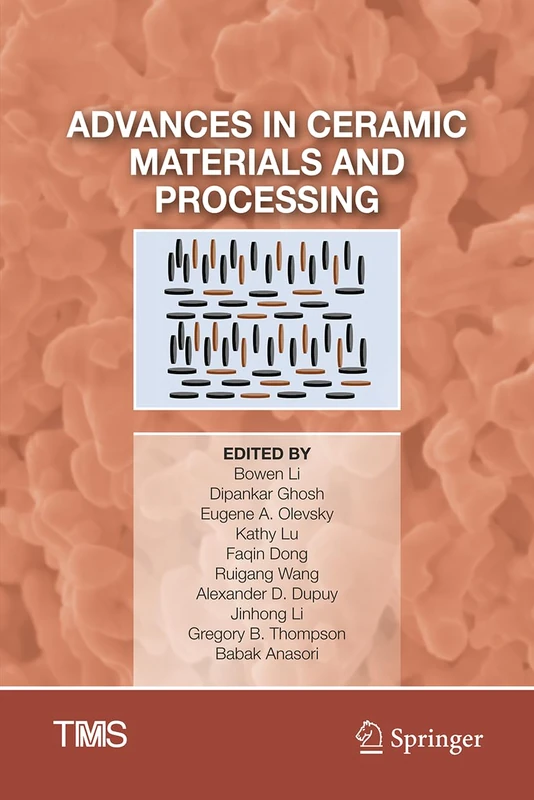Advances in Ceramic Materials and Processing (The Minerals, Metals & Materials Series)