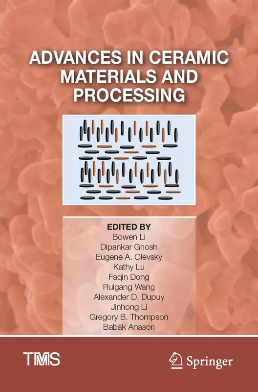 Advances in Ceramic Materials and Processing (The Minerals, Metals & Materials Series)