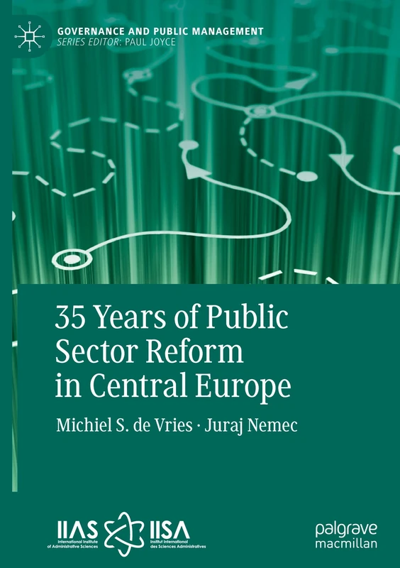 35 Years of Public Sector Reform in Central Europe (Governance and Public Management)