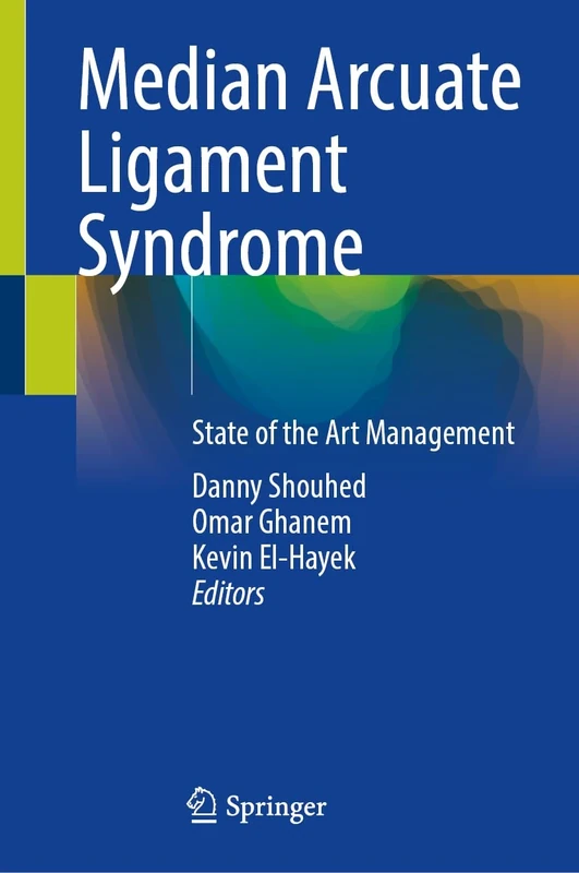 Median Arcuate Ligament Syndrome: State of the Art Management - Image 1