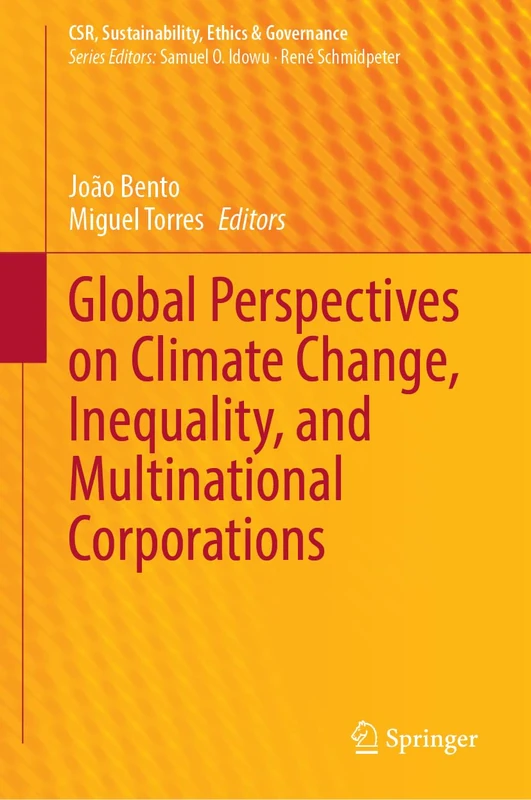 Global Perspectives on Climate Change, Inequality, and Multinational Corporations (CSR, Sustainability, Ethics & Governance) - Image 1