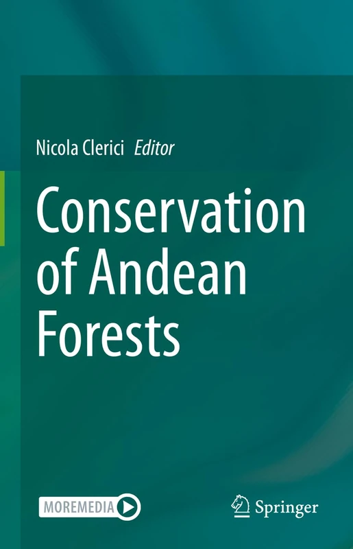 Springer - Conservation of Andean Forests Book