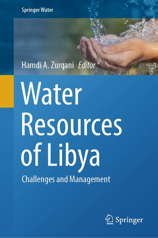 Water Resources of Libya: Challenges and Management (Springer Water)