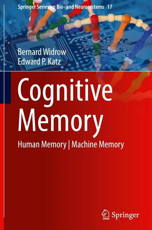 Cognitive Memory: Human Memory | Machine Memory: 17 (Springer Series on Bio- and Neurosystems, 17) - Image 1