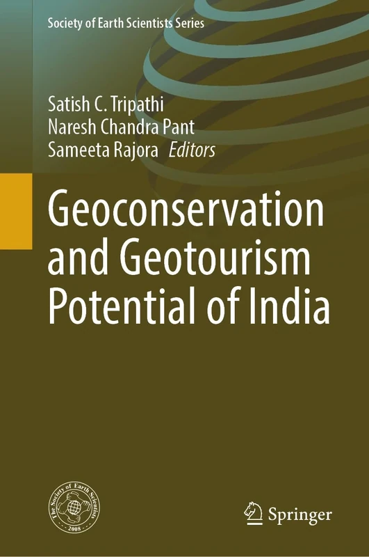 Geoconservation and Geotourism Potential of India (Society of Earth Scientists Series)