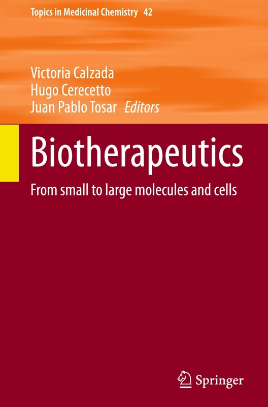 Biotherapeutics: From small to large molecules and cells: 42 (Topics in Medicinal Chemistry, 42)
