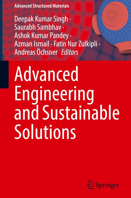 Advanced Engineering and Sustainable Solutions: 228 (Advanced Structured Materials, 228)