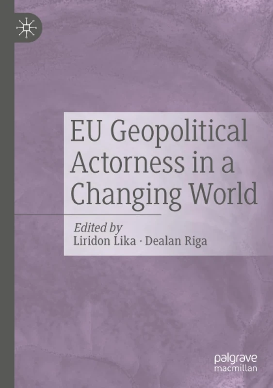 EU Geopolitical Actorness in a Changing World